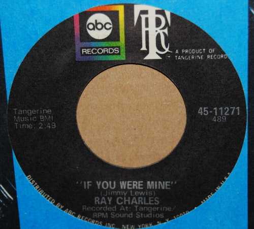 RAY CHARLES — IF YOU WERE MINE / TILL I CAN'T TAKE IT ANYMORE record label scan