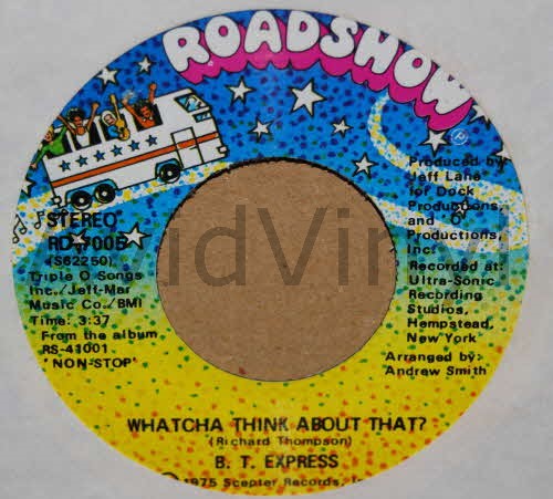 B T EXPRESS — WHATCHA THINK ABOUT THAT / CLOSE TO YOU record label scan