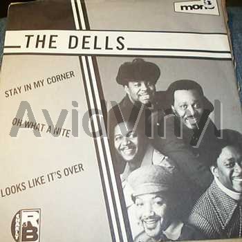 DELLS STAY IN MY CORNER / OH WHAT A NITE / LOOKS LIKE IT'S OVER