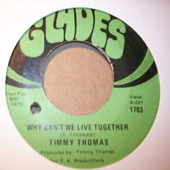 TIMMY THOMAS — WHY CAN'T WE LIVE TOGETHER / FUNKY ME record label scan