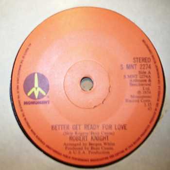 ROBERT KNIGHT — BETTER GET READY FOR LOVE / SOMEBODY'S BABY record label scan
