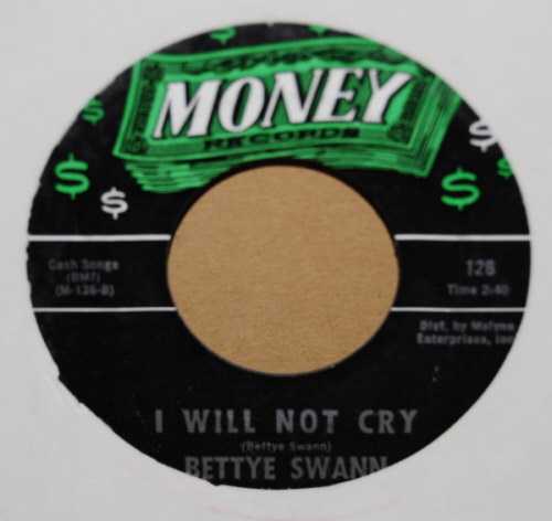 BETTYE SWANN — I WILL NOT CRY / MAKE ME YOURS record label scan