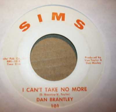 DAN BRANTLEY — I CAN'T TAKE NO MORE / PLEASE ACCEPT MY LOVE record label scan