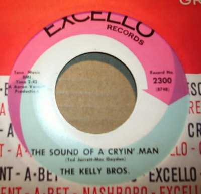 KELLY BROS — SOUND OF A CRYIN MAN / IT TAKES YOU record label scan