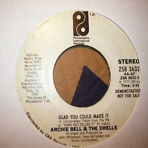 ARCHIE BELL AND THE DRELLS — GLAD YOU COULD MAKE IT / SAME record label scan