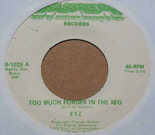 XYZ TOO MUCH POWDER IN THE KEG / YOU GOTTA ANSWER FOR YOURSELF