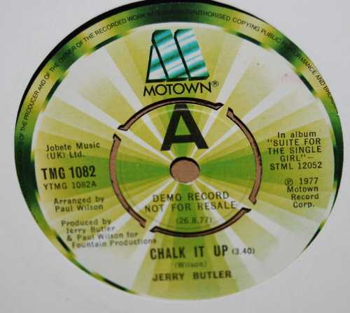 JERRY BUTLER — CHALK IT UP / I DON'T WANT NOBODY TO KNOW record label scan
