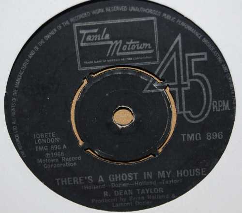 R DEAN TAYLOR — THERE'S A GHOST IN MY HOUSE / LET'S GO SOMEWHERE record label scan