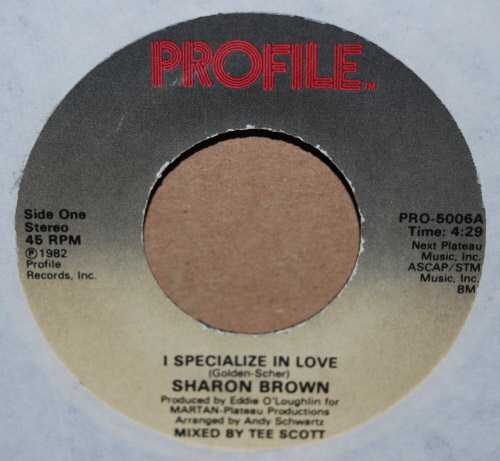SHARON BROWN — I SPECIALIZE IN LOVE / INSTRUMENTAL record label scan