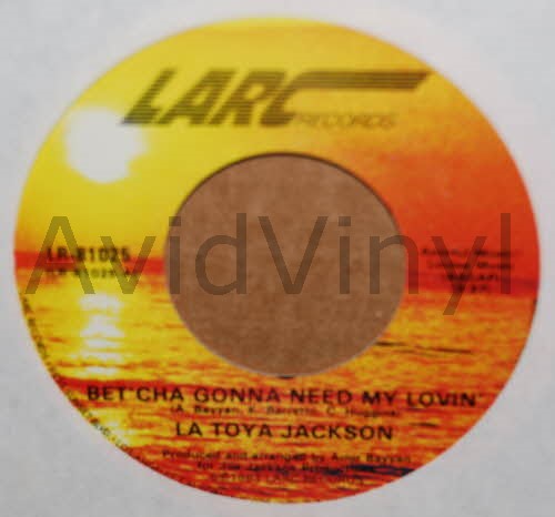 LA TOYA JACKSON — BET'CHA GONNA NEED MY LOVIN / INSTRUMENTAL record label scan