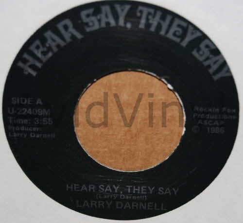 LARRY DARNELL — HEAR SAY, THEY SAY / INSTRUMENTAL record label scan