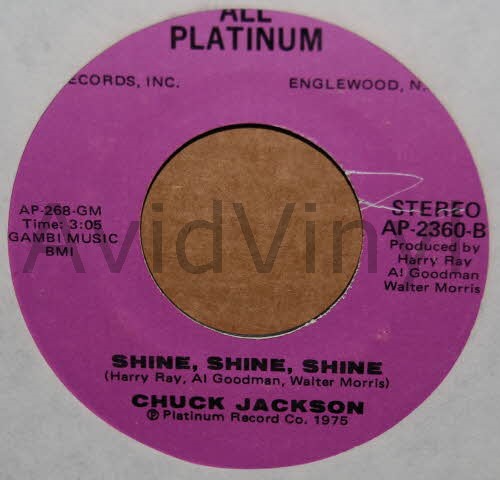 CHUCK JACKSON SHINE, SHINE, SHINE / I'M NEEDING YOU, WANTING YOU