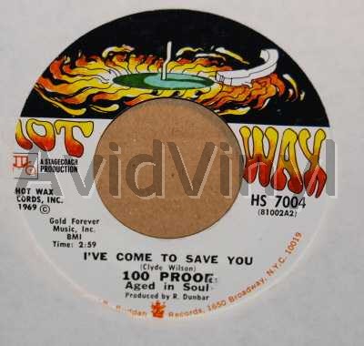 100 PROOF AGED IN SOUL I'VE COME TO SAVE YOU / SOMEBODY'S BEEN SLEEPING