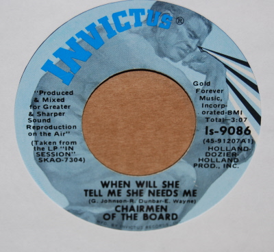 CHAIRMEN OF THE BOARD — WHEN WILL SHE TELL ME SHE NEEDS ME / PAY TO THE PIPER record label scan