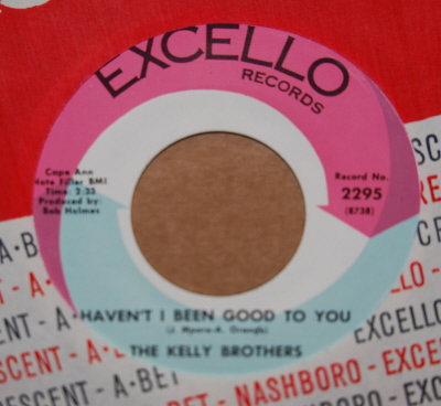 KELLY BROTHERS — HAVEN'T I BEEN GOOD TO YOU / IF IT WASN'T FOR YOUR LOVE record label scan