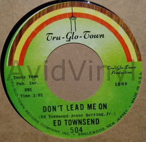 ED TOWNSEND — DON'T LEAD ME ON / I WANT TO BE WITH YOU record label scan