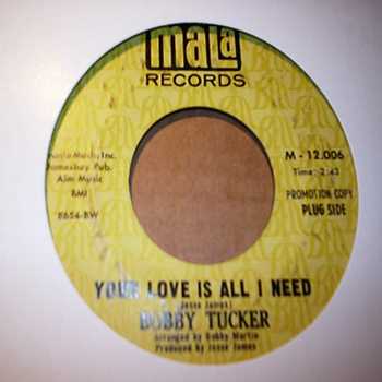 BOBBY TUCKER — YOUR LOVE IS ALL I NEED / INSTRUMEANTAL record label scan