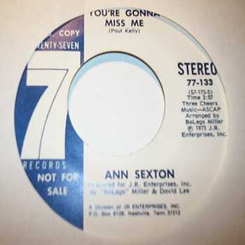 ANN SEXTON YOU'RE GONNA MISS ME / SAME