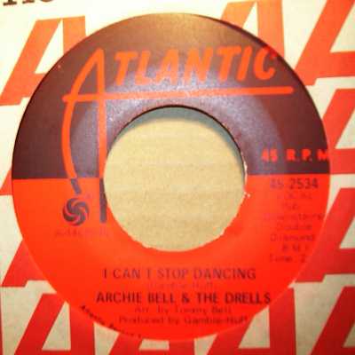 ARCHIE BELL AND THE DRELLS — I CAN'T STOP DANCING / YOU'RE SUCH A BEAUTIFUL CHILD record label scan