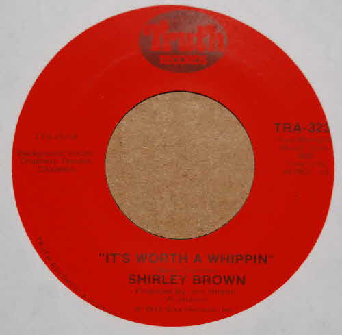 SHIRLEY BROWN IT'S WORTH A WHIPPIN' / BETWEEN YOU AND ME
