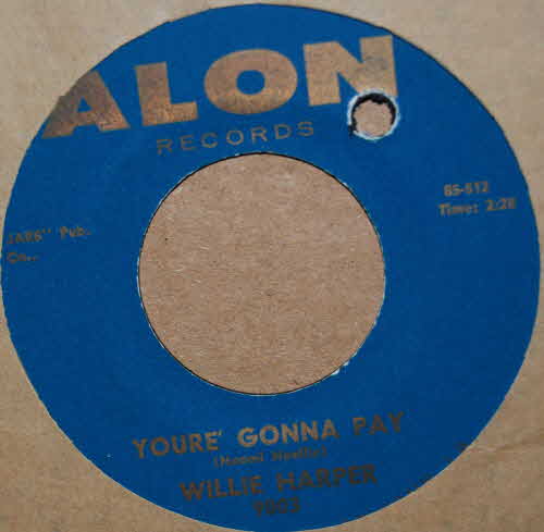 WILLIE HARPER YOU'RE GONNA PAY / POWER OF LOVE