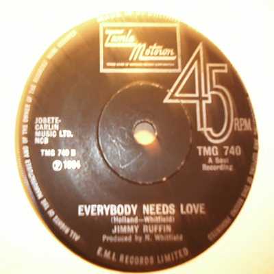 JIMMY RUFFIN — EVERYBODY NEEDS LOVE / I'LL SAY FOREVER MY LOVE record label scan