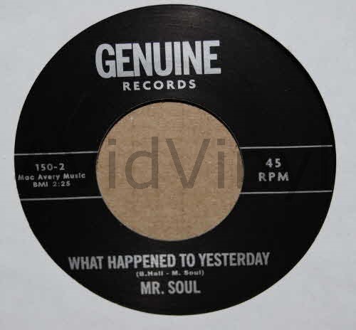 MR. SOUL WHAT HAPPENED TO YESTERDAY / SAME