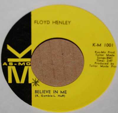 FLOYD HENLEY — BELIEVE IN ME / UNCHAINED MELODY record label scan
