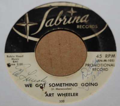 ART WHEELER WE GOT SOMETHING GOOD / THE PLEA