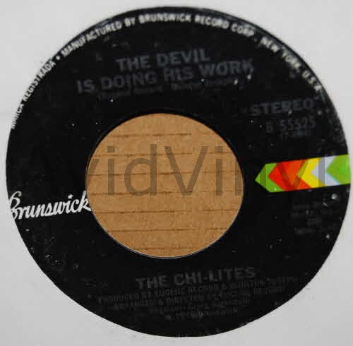 CHI-LITES THE DEVIL IS DOING HIS WORK / I'M NOT A GAMBLER