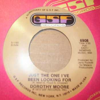 DOROTHY MOORE JUST THE ONE I'VE BEEN LOOKING FOR / CRY LIKE A BABY