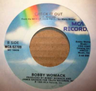 BOBBY WOMACK — CHECK IT OUT / LET ME KISS YOU WHERE IT HURTS record label scan