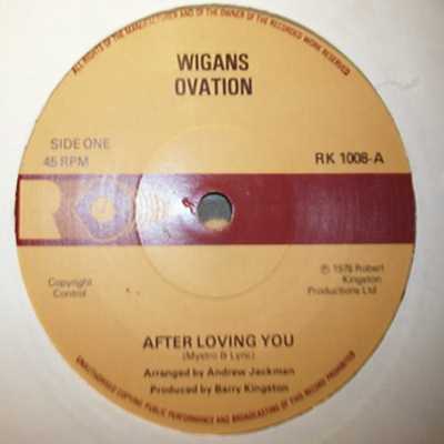 WIGANS OVATION — AFTER LOVING YOU / PEOPLE OF THE WORLD record label scan