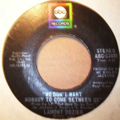 LAMONT DOZIER — WE DON'T WANT NOBODY TO COME BETWEEN US / TRYING TO HOLD ON TO MY WOMAN record label scan
