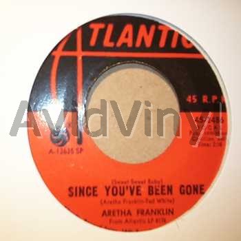 ARETHA FRANKLIN SINCE YOU'VE BEEN GONE / AIN'T NO WAY