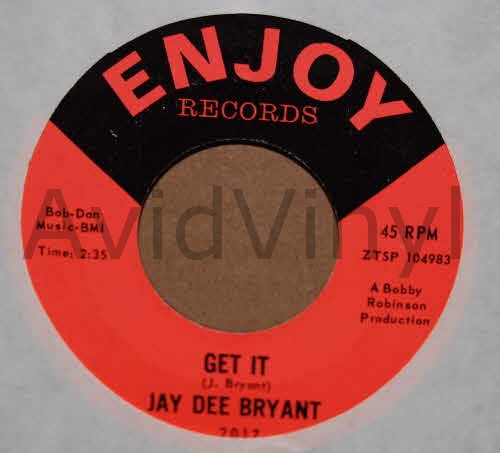 JAY DEE BRYANT — GET IT / YOU'RE HURTING ME record label scan