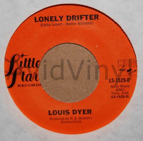LOUIS DYER LONELY DRIFTER / I WANNA MAKE LOVE TO YOU