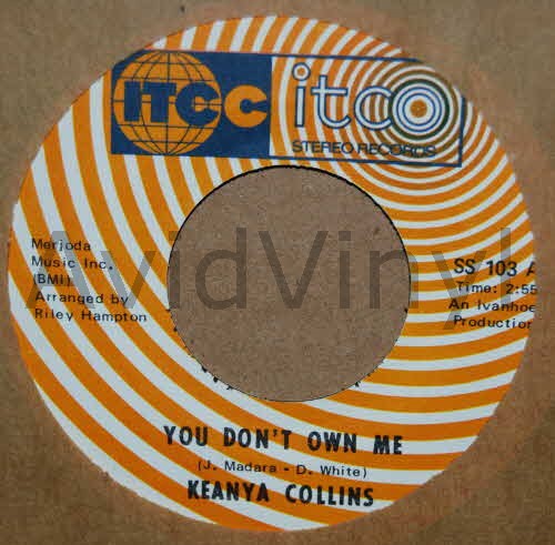 KEANYA COLLINS YOU DON'T OWN ME / AS MUCH YOURS AS HE IS MINE