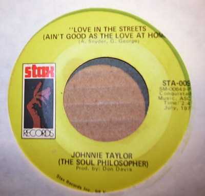 JOHNNIE TAYLOR — LOVE IN THE STREETS / HIJACKIN LOVE record label scan