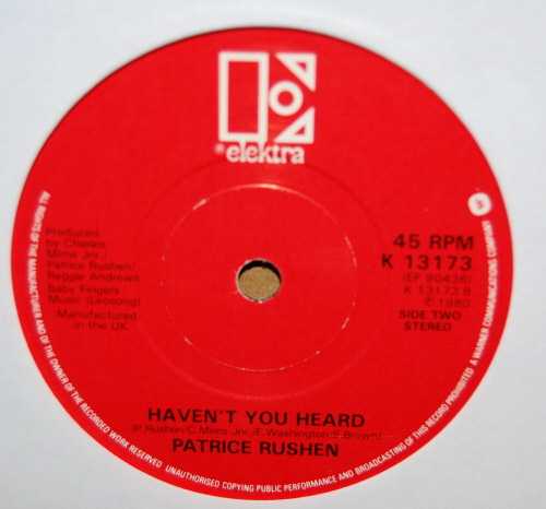 PATRICE RUSHEN — HAVEN'T YOU HEARD / FORGET ME NOTS record label scan