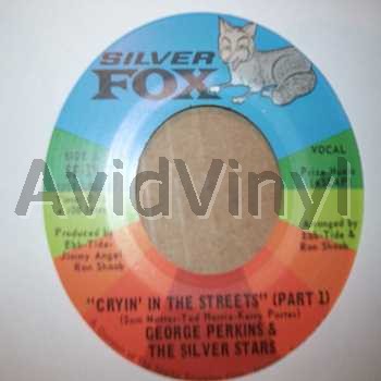 GEORGE PERKINS AND THE SILVER STARS CRYIN' IN THE STREETS / PT2