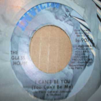 GLASS HOUSE — I CAN'T BE YOU / HE'S IN MY LIFE record label scan