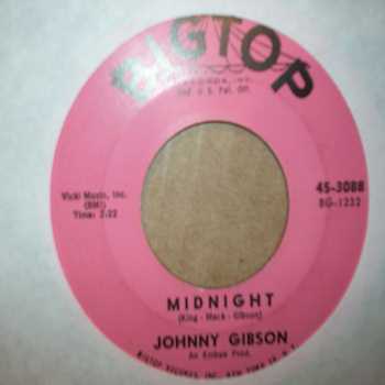 JOHNNY GIBSON — MIDNIGHT / CHUCK A LUCK record label scan