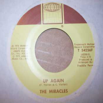MIRACLES UP AGAIN / DON'T CHA LOVE IT