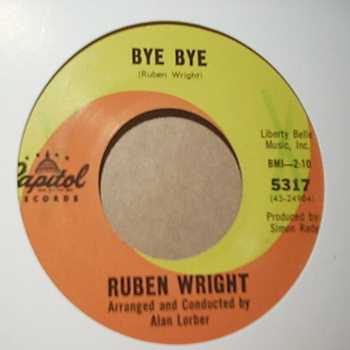 RUBEN WRIGHT — BYE BYE / WHERE WAS I record label scan