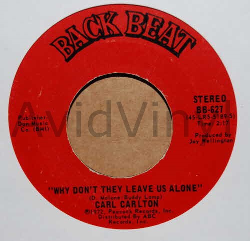 CARL CARLTON — WHY DON'T THEY LEAVE US ALONE / I WON'T LET THAT CHUMP BREAK YOUR HEART record label scan