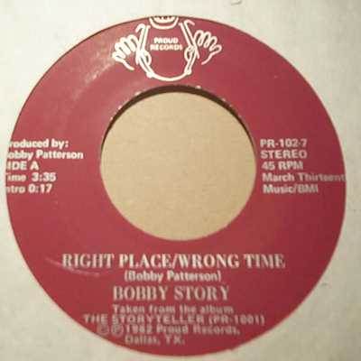 BOBBY STORY — RIGHT PLACE WRONG TIME / I'LL TAKE CARE OF YOU record label scan
