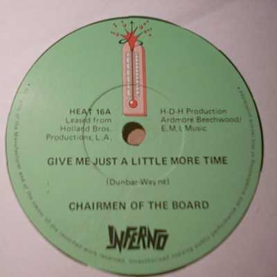 CHAIRMEN OF THE BOARD — GIVE ME JUST A LITTLE MORE TIME / EVERYTHINGS TUESDAY / YOU'VE GOT ME DANGLING ON A STRING record label scan