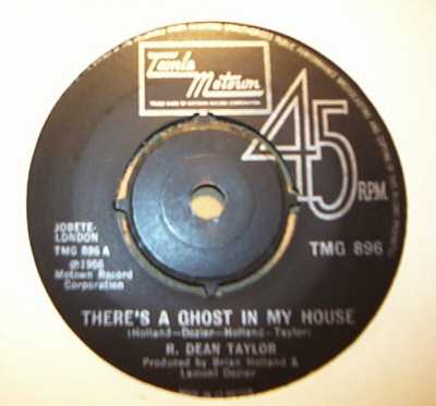 R DEAN TAYLOR THERE'S A GHOST IN MY HOUSE / LET'S GO SOMEWHERE