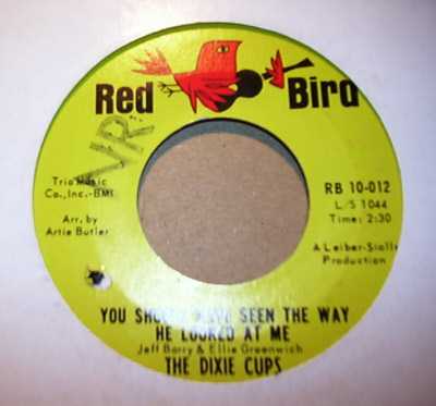 DIXIE CUPS YOU SHOULD HAVE SEEN THE WAY HE LOOKED AT ME / NO TRUE LOVE